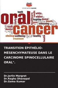 bokomslag Transition pithlio-Msenchymateuse Dans Le Carcinome Spinocellulaire Oral&quot;.