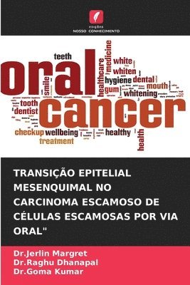 bokomslag Transio Epitelial Mesenquimal No Carcinoma Escamoso de Clulas Escamosas Por Via Oral&quot;
