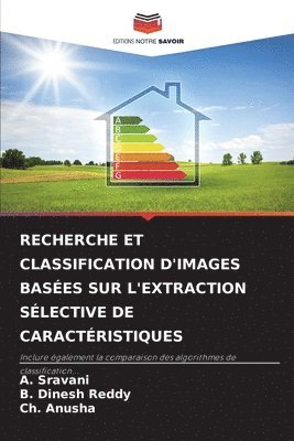 bokomslag Recherche Et Classification d'Images Bases Sur l'Extraction Slective de Caractristiques