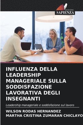 bokomslag Influenza Della Leadership Manageriale Sulla Soddisfazione Lavorativa Degli Insegnanti