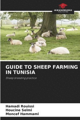bokomslag Guide to Sheep Farming in Tunisia