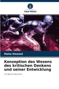 bokomslag Konzeption des Wesens des kritischen Denkens und seiner Entwicklung