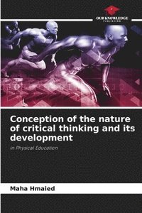 bokomslag Conception of the nature of critical thinking and its development