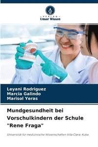 bokomslag Mundgesundheit bei Vorschulkindern der Schule &quot;Rene Fraga&quot;