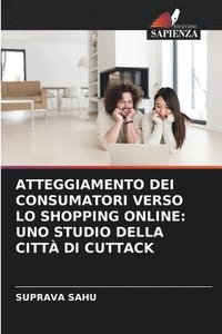 bokomslag Atteggiamento Dei Consumatori Verso Lo Shopping Online