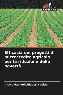 Efficacia dei progetti di microcredito agricolo per la riduzione della povert 1