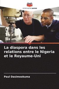 bokomslag La diaspora dans les relations entre le Nigeria et le Royaume-Uni