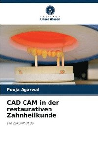 bokomslag CAD CAM in der restaurativen Zahnheilkunde