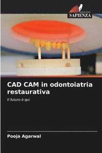 bokomslag CAD CAM in odontoiatria restaurativa