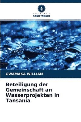 bokomslag Beteiligung der Gemeinschaft an Wasserprojekten in Tansania