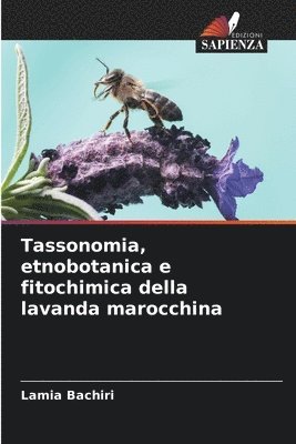 bokomslag Tassonomia, etnobotanica e fitochimica della lavanda marocchina