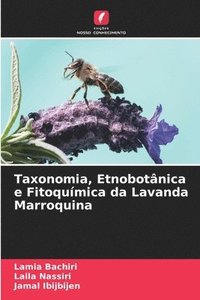 bokomslag Taxonomia, Etnobotnica e Fitoqumica da Lavanda Marroquina