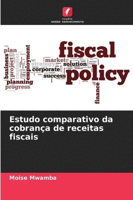 bokomslag Estudo comparativo da cobrana de receitas fiscais