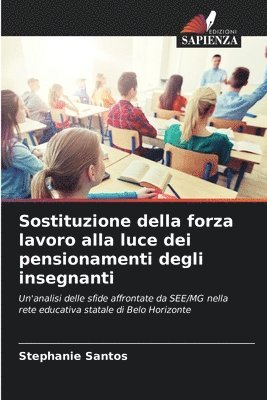 bokomslag Sostituzione della forza lavoro alla luce dei pensionamenti degli insegnanti