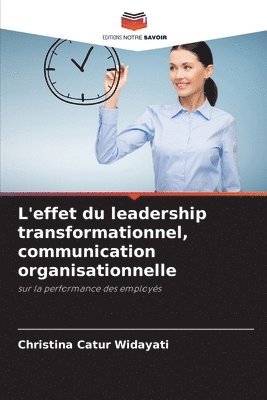 L'effet du leadership transformationnel, communication organisationnelle 1