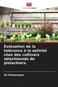 bokomslag valuation de la tolrance  la salinit chez des cultivars slectionns de pistachiers.