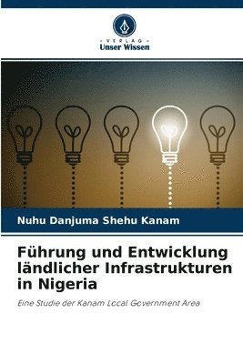 bokomslag Fuhrung und Entwicklung landlicher Infrastrukturen in Nigeria