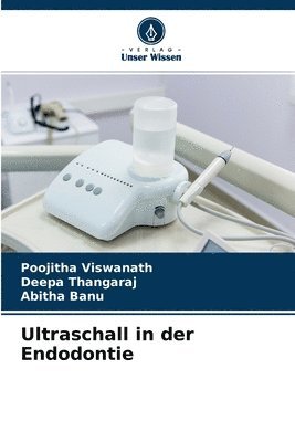 Ultraschall in der Endodontie 1