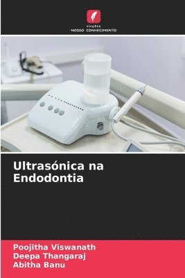 Ultrasnica na Endodontia 1