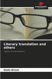 bokomslag Literary translation and others