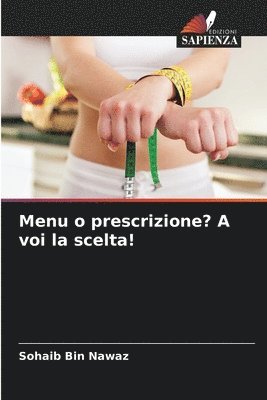 Menu o prescrizione? A voi la scelta! 1