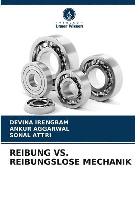 bokomslag Reibung vs. Reibungslose Mechanik