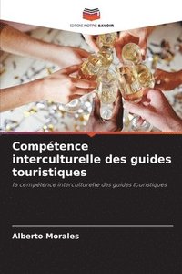 bokomslag Competence interculturelle des guides touristiques