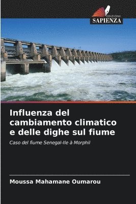 Influenza del cambiamento climatico e delle dighe sul fiume 1