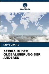 bokomslag Afrika in Der Globalisierung Der Anderen