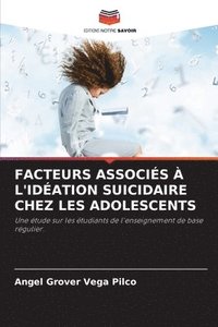bokomslag Facteurs Associs  l'Idation Suicidaire Chez Les Adolescents