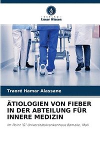 bokomslag tiologien Von Fieber in Der Abteilung Fr Innere Medizin