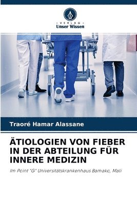 tiologien Von Fieber in Der Abteilung Fr Innere Medizin 1