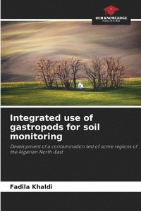 bokomslag Integrated use of gastropods for soil monitoring