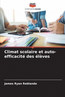 Climat scolaire et auto-efficacit des lves 1