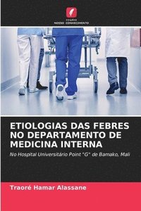 bokomslag Etiologias Das Febres No Departamento de Medicina Interna
