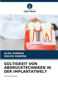 bokomslag Gltigkeit Von Abdrucktechniken in Der Implantatwelt
