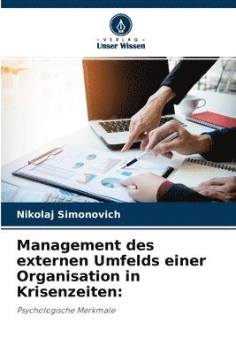 Management des externen Umfelds einer Organisation in Krisenzeiten 1