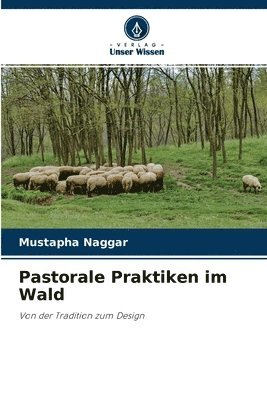 bokomslag Pastorale Praktiken im Wald