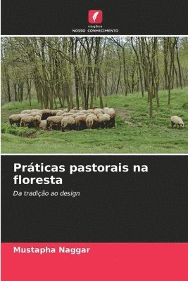Prticas pastorais na floresta 1