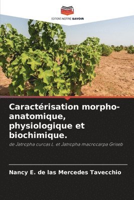 Caractrisation morpho-anatomique, physiologique et biochimique. 1