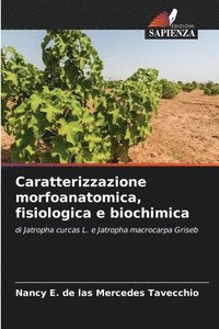 bokomslag Caratterizzazione morfoanatomica, fisiologica e biochimica