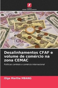 bokomslag Desalinhamentos CFAF e volume de comrcio na zona CEMAC