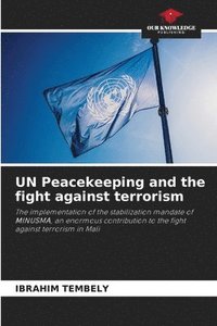 bokomslag UN Peacekeeping and the fight against terrorism