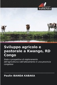 bokomslag Sviluppo agricolo e pastorale a Kwango, RD Congo