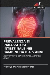 bokomslag Prevalenza Di Parassitosi Intestinale Nei Bambini Da 0 a 5 Anni