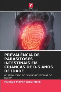 bokomslag Prevalncia de Parasitoses Intestinais Em Crianas de 0-5 Anos de Idade