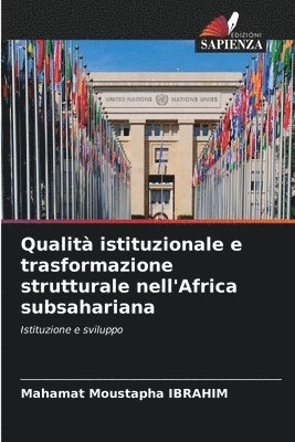 Qualit istituzionale e trasformazione strutturale nell'Africa subsahariana 1