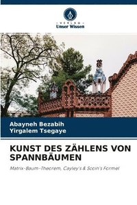 bokomslag Kunst Des Zhlens Von Spannbumen