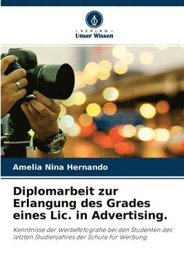 Diplomarbeit zur Erlangung des Grades eines Lic. in Advertising. 1