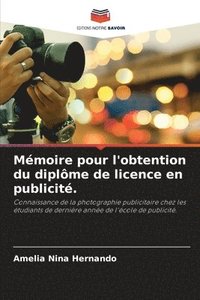 bokomslag Mmoire pour l'obtention du diplme de licence en publicit.